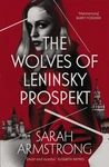 The Wolves Of Leninsky Prospekt By Sarah Armstrong (english) Paperback Book. Fixed Price $16.72.