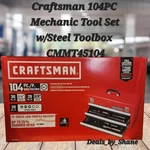 Craftsman 104 Piece Mechanic Tool Set W/steel Toolbox (cmmt45104). Fixed Price $211.65.